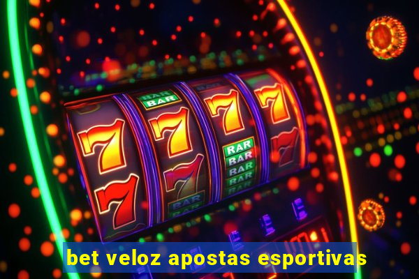 bet veloz apostas esportivas